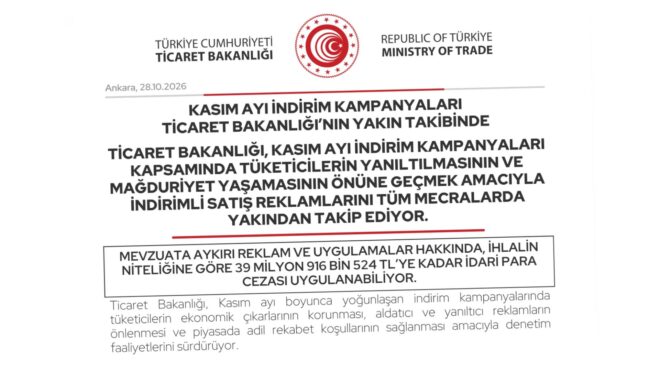 Ticaret Bakanlığı: Kasım ayı indirim kampanyaları yakın takibimizde